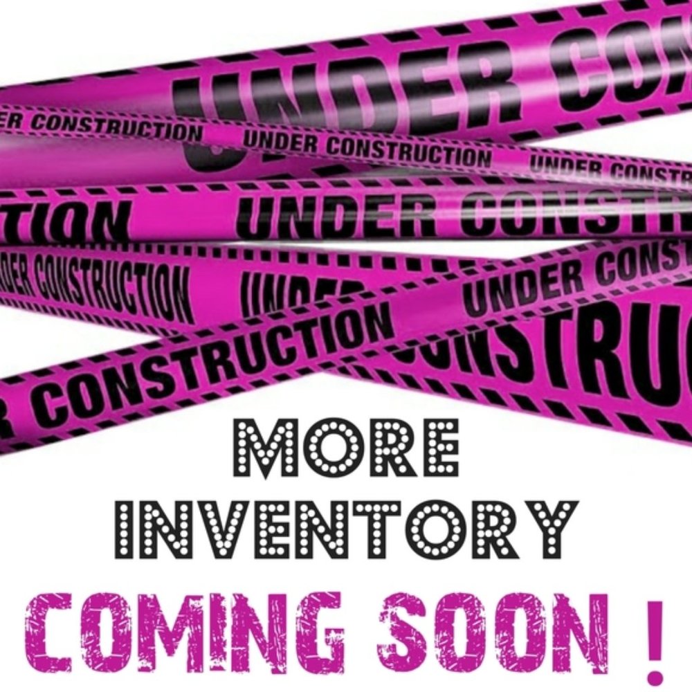 Under Construction!! More Inventory to Come!!